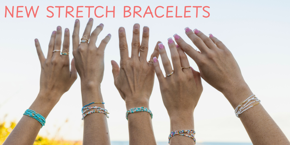 NEW Stretch Bracelets!